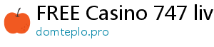 FREE Casino 747 live casino